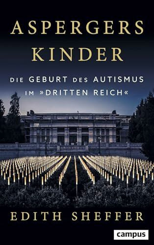 Gebauer, Stephan Aspergers Kinder: Die Geburt des Autismus im Dritten Reich