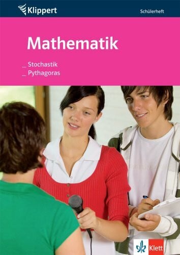 Mathematik: Stochastik /Pythagoras: Schülerheft 9./10. Klasse (Klippert bei Klett)