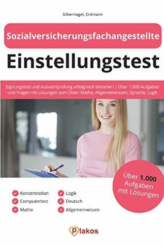 Erdmann, Waldemar Sozialversicherungsfachangestellte Einstellungstest: Eignungstest & Auswahlprüfung erfolgreich bestehen | Über 1.000 Aufgaben & Fragen mit Lösungen ... Üben: Mathe, Allgemeinwissen, Sprache, Logik