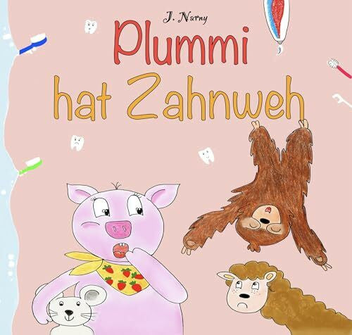 j.narny Plummi hat Zahnweh