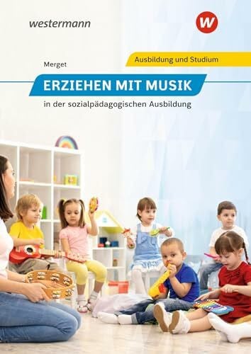 Schwind, Hermann Erziehen mit Musik: in der sozialpädagogischen Ausbildung Schulbuch (Erziehen mit Musik in der sozialpädagogischen Erstausbildung)