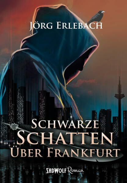 Erlebach, Jörg Schwarze Schatten über Frankfurt