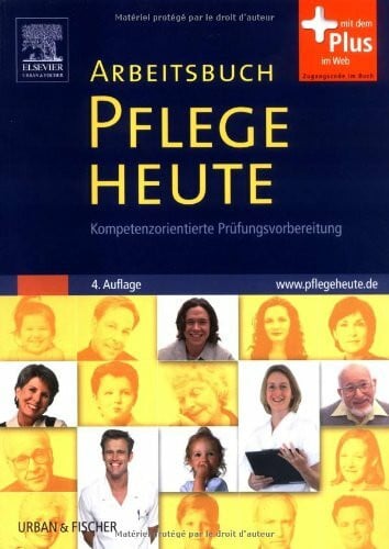 Drude, Carsten Arbeitsbuch Pflege Heute: Kompetenzorientierte Prüfungsvorbereitung - mit www.pflegeheute.de-Zugang