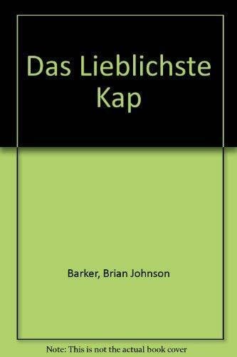 Barker, Brian Johnson Das Lieblichste Kap