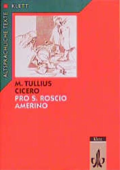 Möller, Judith Pro Sexto Roscio Amerino. Textauswahl mit Wort- und Sacherläuterungen: Klassen 11/12 (Altsprachliche Texte Latein)