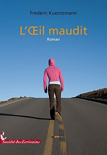Kuentzmann, Frederic L oeil maudit