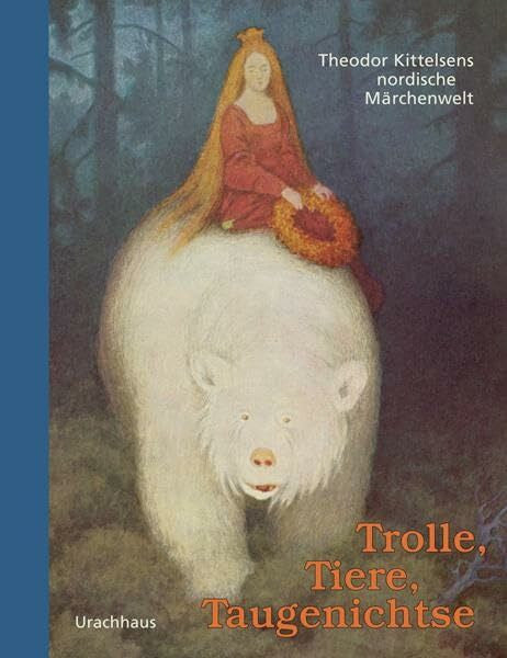 Quam, Nana Trolle, Tiere, Taugenichtse: Theodor Kittelsens nordische Märchenwelt