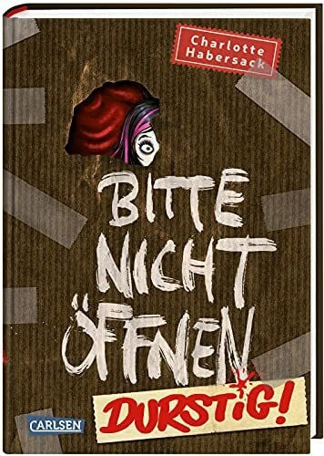 Bertrand, Fréderic Bitte nicht öffnen 3: Durstig!: Wer hat einen Vampir gesehen? Lustige Kinderbuch-Serie ab 8 Jahren über geheimnisvolle Päckchen und schrullige Wesen (3)