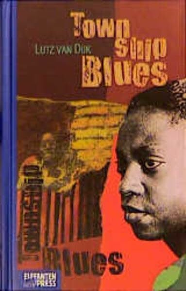 Dijk, Lutz Van Township Blues: Ab 12 Jahre