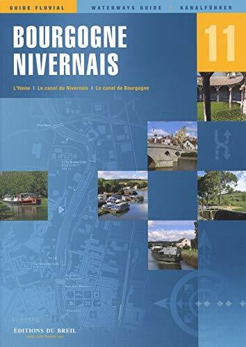 Editions du Breil 11 - Bourgogne / Nivernais: Edition du Breil Kanalführer: Französ.-Engl.-Dtsch. (Waterways Guide)