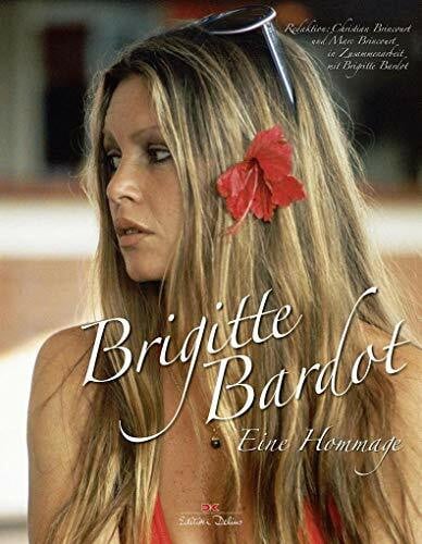 Brincourt, Marc Brigitte Bardot: Eine Hommage