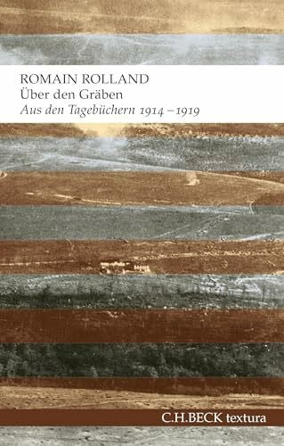 Buohler, Hans Peter Über den Gräben: Aus den Tagebüchern 1914-1919 (textura)