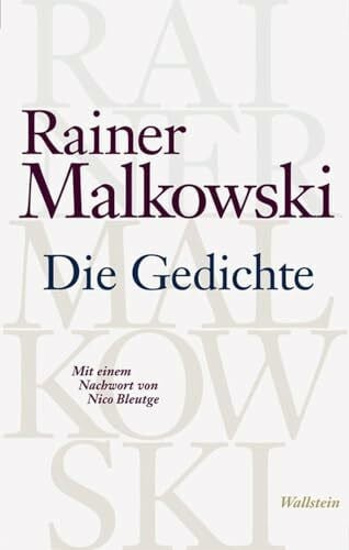Bleutge, Nico Die Gedichte: Mit einem Nachwort von Nico Bleutge