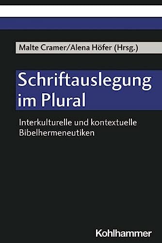 Jara J., Daniel Schriftauslegung im Plural: Interkulturelle und kontextuelle Bibelhermeneutiken