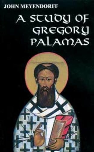 Lawrence, George A Study of Gregory Palamas