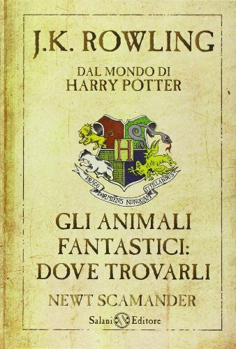 Masini, Beatrice Gli animali fantastici: dove trovarli. Newt Scamander