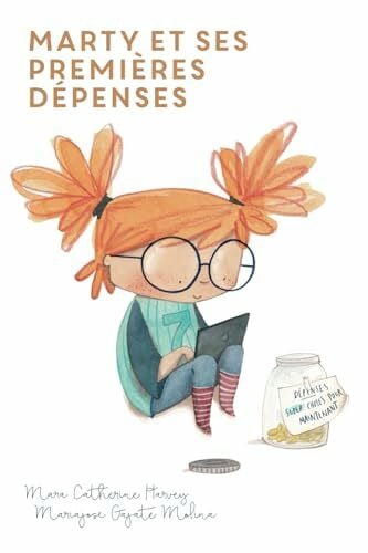 Premand, Tiffany Marty et ses premières dépenses: Education financière pour enfants, Volume 3 - édition française (Smart Way To Start, Band 9)