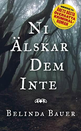 Bauer, Belinda Ni älskar dem inte (Exmoor-trilogin, Band 3)