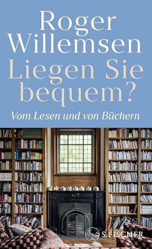 Wilke, Insa Liegen Sie bequem? Vom Lesen und von Büchern