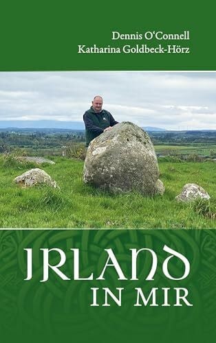 O'Connell, Dennis Irland in mir: Ein Reise- und Lesebuch