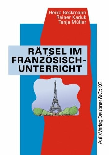 Kaduk, Rainer Kopiervorlagen Französisch / Rätsel im Französischunterricht