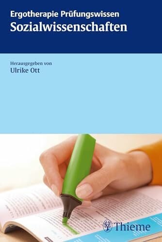 Ott, Ulrike Sozialwissenschaften: Ergotherapie Prüfungswissen