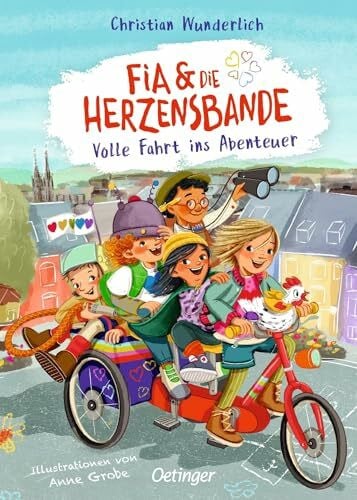 Grobe, Anne Fia & die Herzensbande 2. Volle Fahrt ins Abenteuer: Eine humorvolle Geschichte über Freundschaft und Zusammenhalt von Christian Wunderlich für Kinder ab 5 Jahren