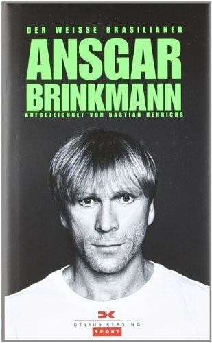 Henrichs, Bastian Ansgar Brinkmann: Der weiße Brasilianer