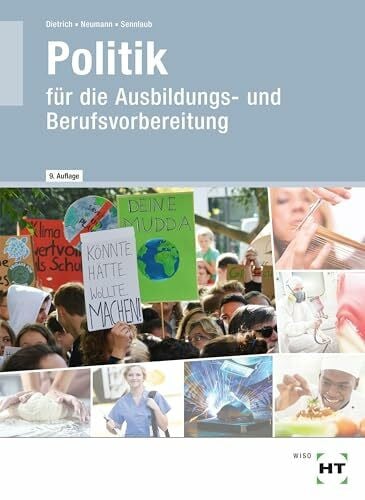 Sennlaub, Markus Lehr- und Arbeitsbuch Politik: für die Ausbildungs- und Berufsvorbereitung