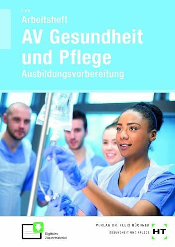 Kiefer, Anna Arbeitsheft AV Gesundheit und Pflege: Ausbildungsvorbereitung