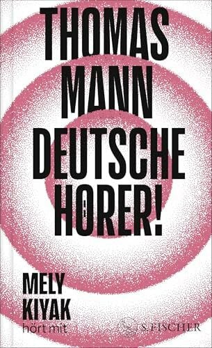 Kiyak, Mely Deutsche Hörer!: Radiosendungen nach Deutschland | Neuausgabe mit einem Vorwort und einem Nachwort von Mely Kiyak