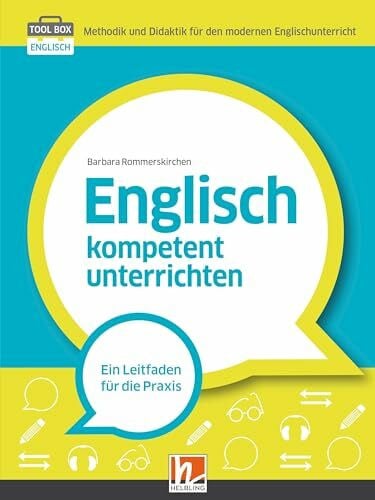 Rommerskirchen, Barbara Englisch kompetent unterrichten: Ein Leitfaden für die Praxis (Tool Box Englisch: Methodik und Didaktik für den modernen Englischunterricht)