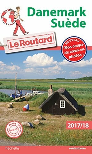 Le Routard Guide du Routard Danemark, Suède 2017/18