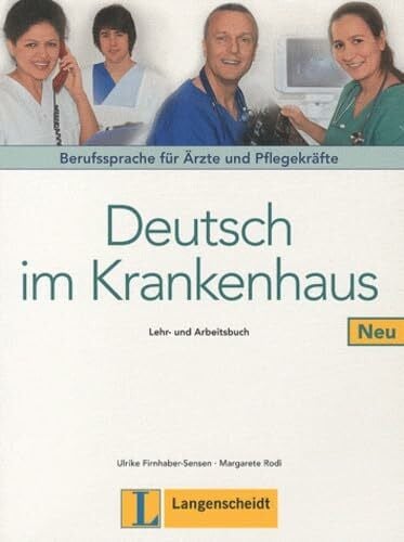 Rodi, Margret Deutsch im Krankenhaus Neu - Lehr- und Arbeitsbuch: Berufssprache für Ärzte und Pflegekräfte (Texto)