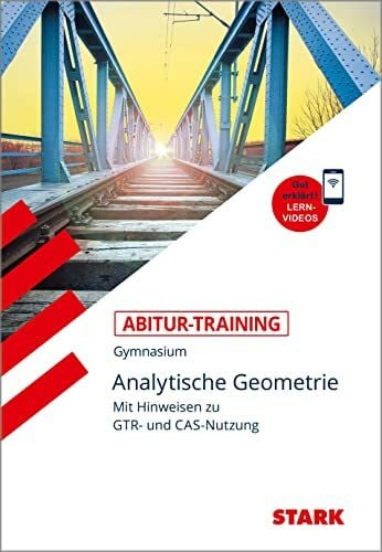 Grunewald, Winfried STARK Abitur-Training - Mathematik Analytische Geometrie mit GTR: Gymnasium. Mit Lernvideos online