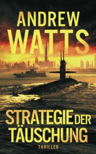 Entenmann, Martin Strategie der Täuschung (Die Architekten des Krieges Reihe, Band 2)