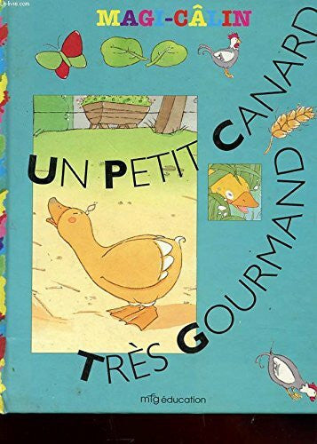 Gontier Josette Un petit canard tres gourmand