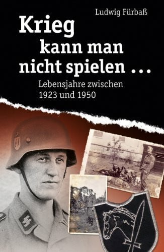 Fürbaß, Ludwig Krieg kann man nicht spielen: Lebensjahre zwischen 1923 und 1950