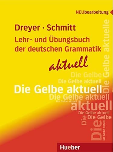 Dreyer, Hilke Lehr- und Übungsbuch der deutschen Grammatik – aktuell: Neubearbeitung / Lehr- und Übungsbuch (Gramatica Aleman)