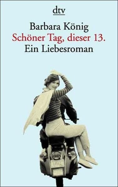 König, Barbara Schöner Tag, dieser 13