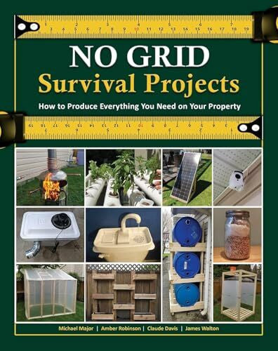 Amber Robinson NO GRID Survival Projects