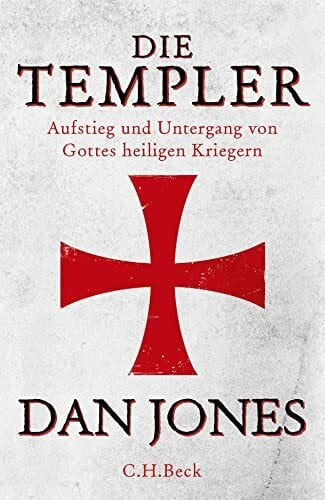 Nohl, Andreas Die Templer: Aufstieg und Untergang von Gottes heiligen Kriegern