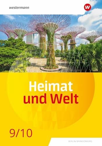Heimat und Welt - Ausgabe 2024 für die SI in Berlin und Brandenburg: Schulbuch 9/10: Sekundarstufe 1 - Ausgabe 2024