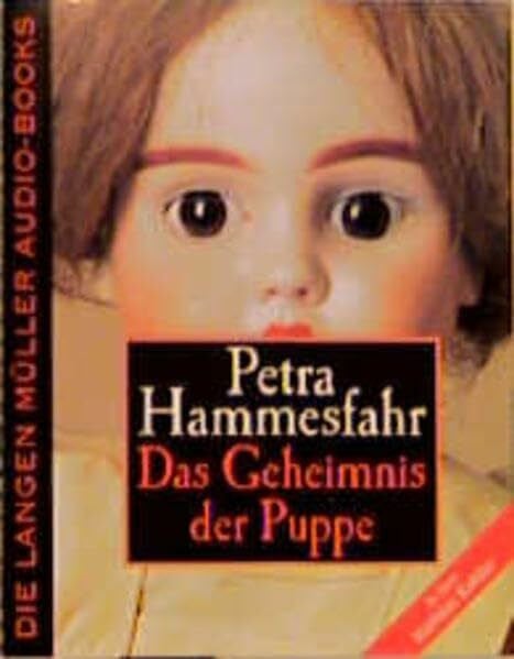Hammesfahr, Petra Das Geheimnis der Puppe, 4 Cassetten