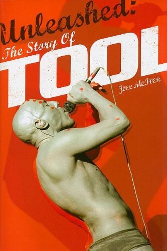 McIver, Joel Unleashed: The Story of Tool