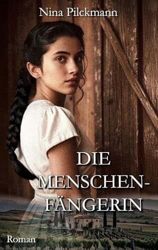 Pilckmann, Nina Die Menschenfängerin