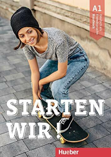 Brüseke, Rolf Starten wir! A1: Deutsch als Fremdsprache / Kursbuch