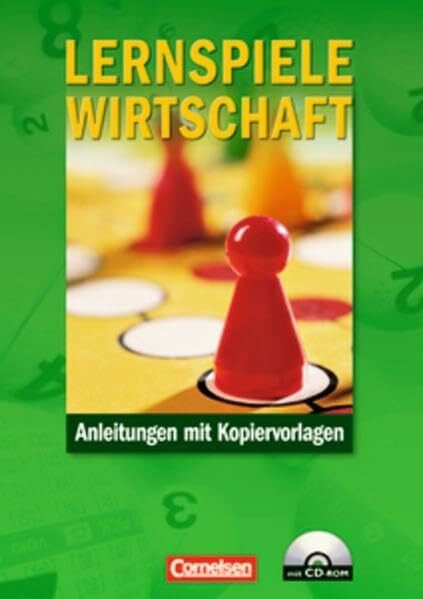 Frank Wachsmann Materialien zur ökonomischen Bildung: Lernspiele Wirtschaft: Kopiervorlagen mit CD-ROM