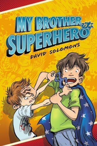 Solomons, David My Brother is a Superhero