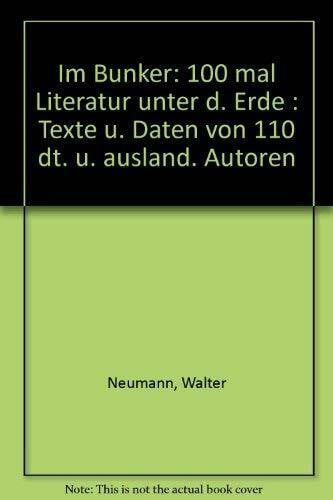 Walter Neumann (Hrsg.) Im Bunker